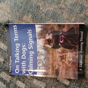 On Talking Terms with Dogs:  Calming Signals